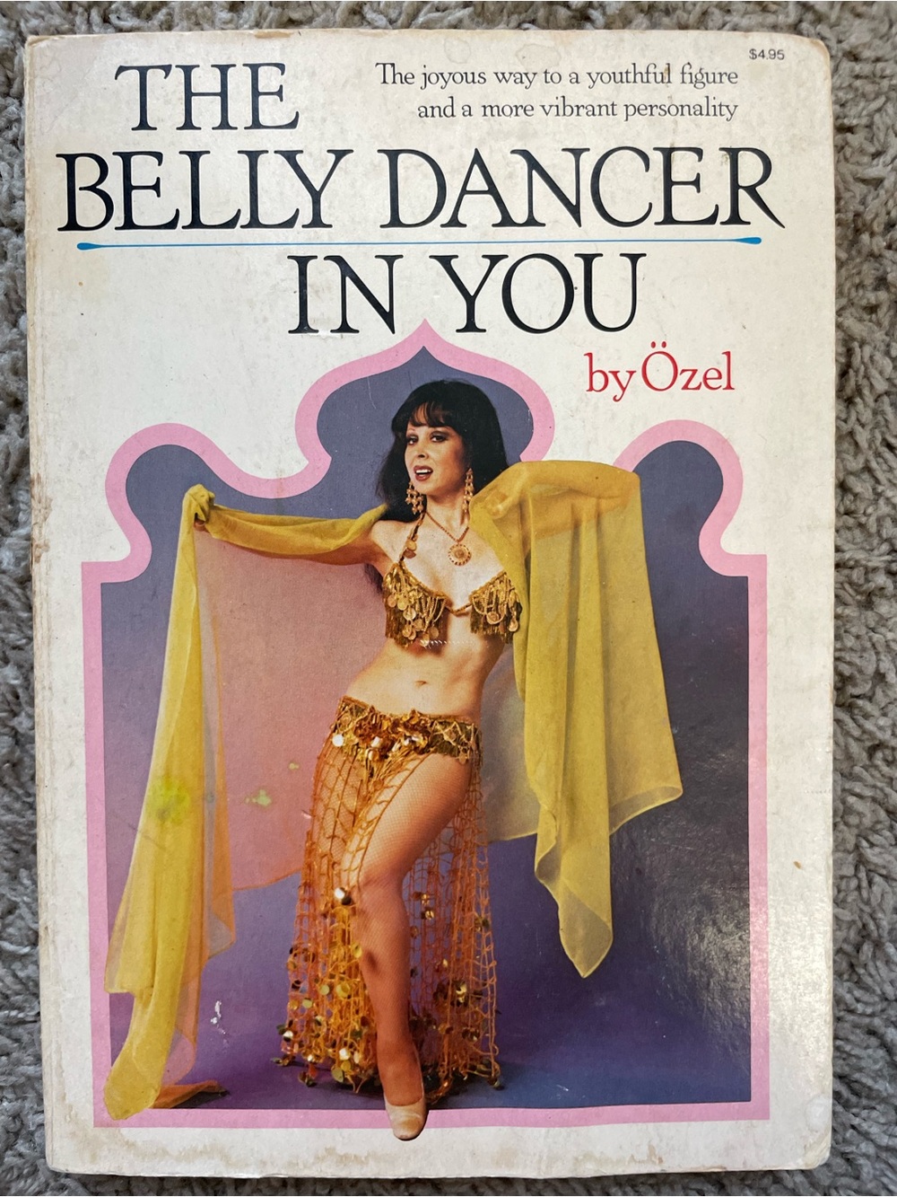 Vintage 1976 The Belly Dancer In You by Γzel First Edition Paperback Book